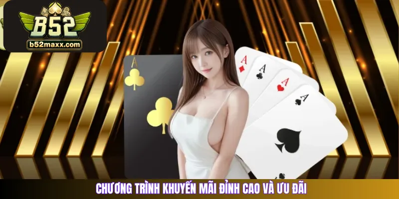 Chương trình khuyến mãi đỉnh cao và ưu đãi