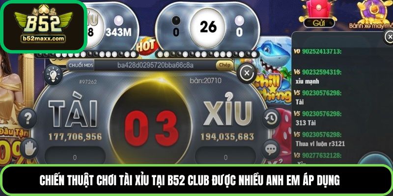 Chiến thuật chơi Tài xỉu tại B52 club được nhiều anh em áp dụng